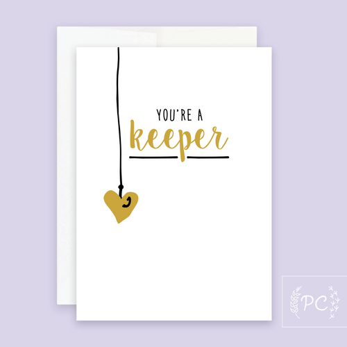 you're a keeper | greeting card