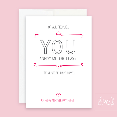 you annoy me the least | greeting card