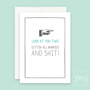 look at you two gettin' all married | greeting card