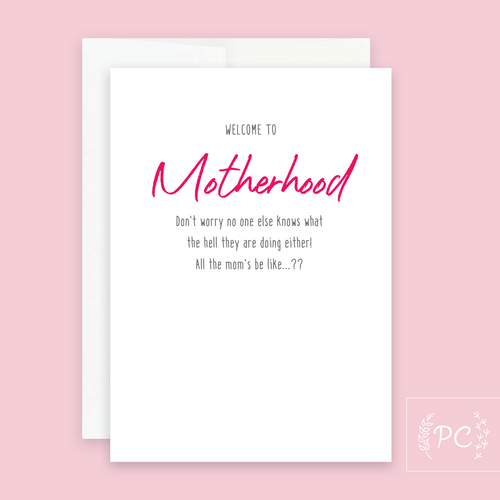 welcome to motherhood | greeting card