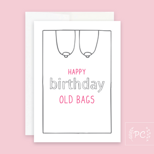 happy birthday old bags | greeting card