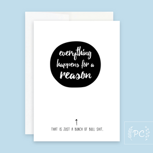 everything happens for a reason | greeting card