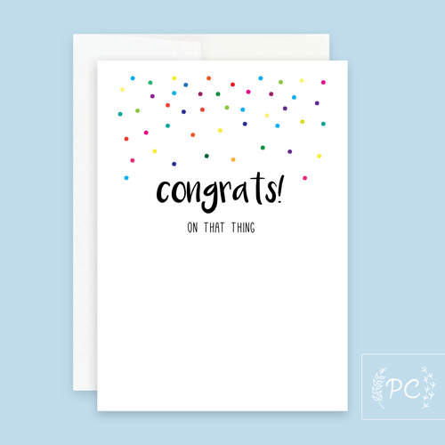 congrats on that thing | greeting card