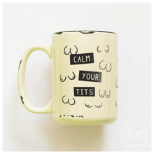 calm your tits | ceramic mug