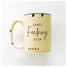carpe fucking diem | ceramic mug