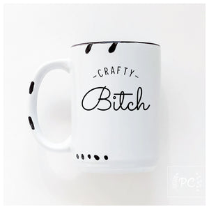 crafty bitch | ceramic mug