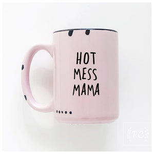 ceramic mug | hot mess mama