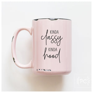 kinda classy kinda hood | ceramic mug