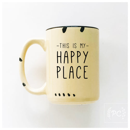 this is my happy place | ceramic mug