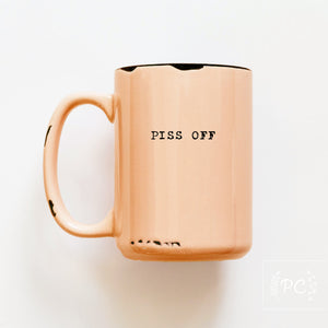 piss off | ceramic mug