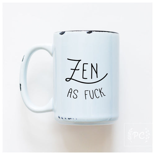 ceramic mug | zen as fuck