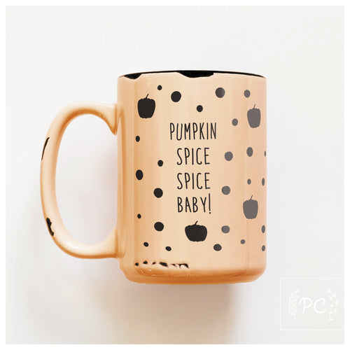 pumpkin spice spice baby | ceramic mug