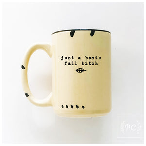 just a basic fall bitch | ceramic mug
