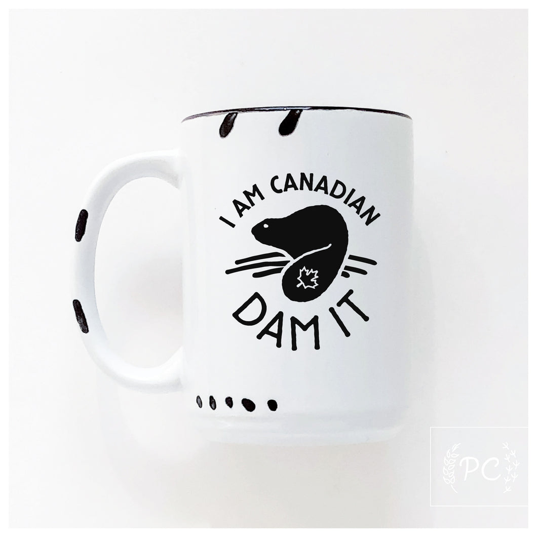 i am canadian dam it | ceramic mug