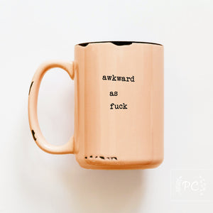 awkward as fuck | ceramic mug
