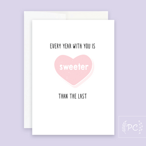 every year is sweeter than the last | greeting card