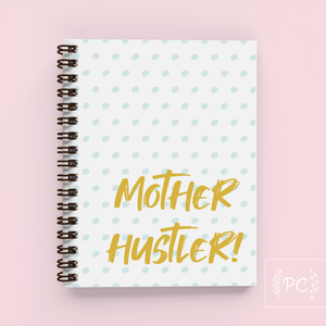 mother hustler | note book