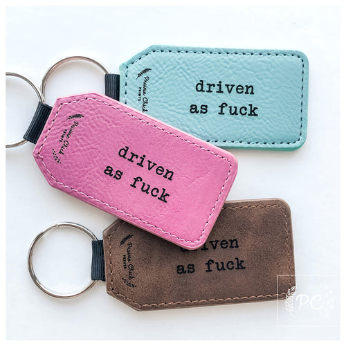 driven as fuck | leather key ring