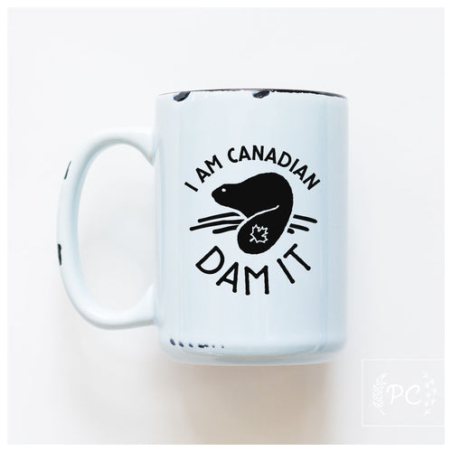 i am canadian dam it | ceramic mug