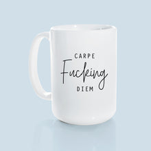 carpe fucking diem | ceramic mug