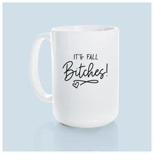 it's fall bitches! | ceramic mug