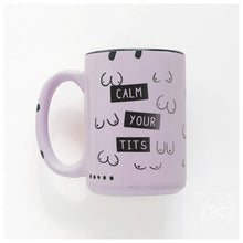 calm your tits | ceramic mug