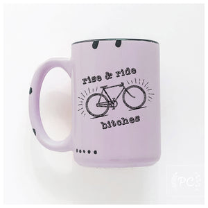 rise and ride bitches | ceramic mug