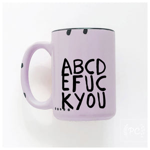 abcdefuckyou | ceramic mug