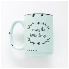 enjoy the little things | ceramic mug