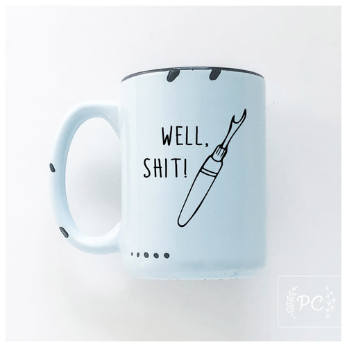 well shit seam ripper | ceramic mug