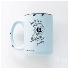 don't be a pansy | ceramic mug | sweary