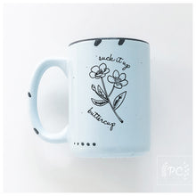 suck it up buttercup | ceramic mug | funny