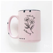 suck it up buttercup | ceramic mug | funny