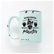 introverted but willing to discuss plants | ceramic mug | funny