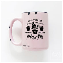 introverted but willing to discuss plants | ceramic mug | funny