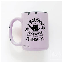 gardening is cheaper than therapy | ceramic mug | funny