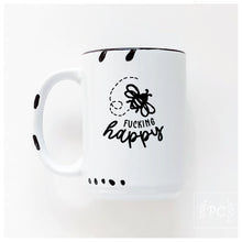 bee fucking happy | ceramic mug | funny | sweary