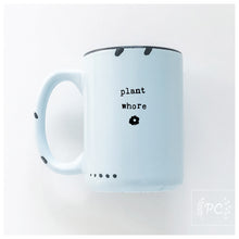 plant whore | ceramic mug | funny