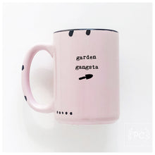 garden gangsta | ceramic mug | funny