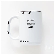 garden gangsta | ceramic mug | funny