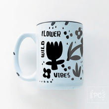 wild flower vibes | ceramic mug | funny