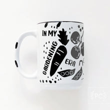 in my gardening era | ceramic mug | funny