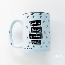 just a fancy garden bitch | ceramic mug | funny | sweary