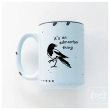 magpie it's an edmonton thing | ceramic mug