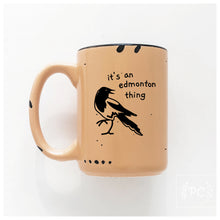 magpie it's an edmonton thing | ceramic mug