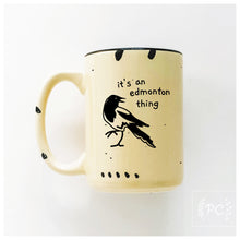 magpie it's an edmonton thing | ceramic mug