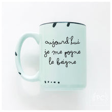Aujourd’hui je me pogne le beigne | ceramic mug | funny | french