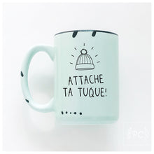 Attache ta tuque! | ceramic mug | funny | french