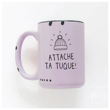 Attache ta tuque! | ceramic mug | funny | french