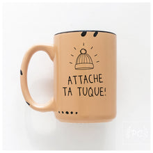 Attache ta tuque! | ceramic mug | funny | french